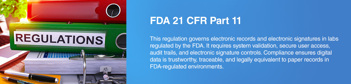 Quality laboratory information system software makes it easy to comply with FDA 21 CFR Part 11